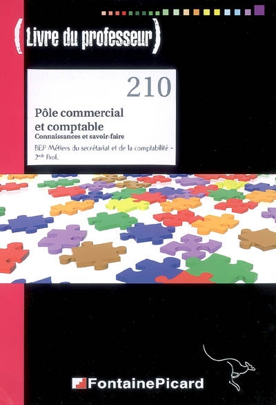 Pôle commercial et comptable, connaissances et savoir-faire, BEP métiers du secrétariat et de la comptabilité, 2de prof. : livre du professeur