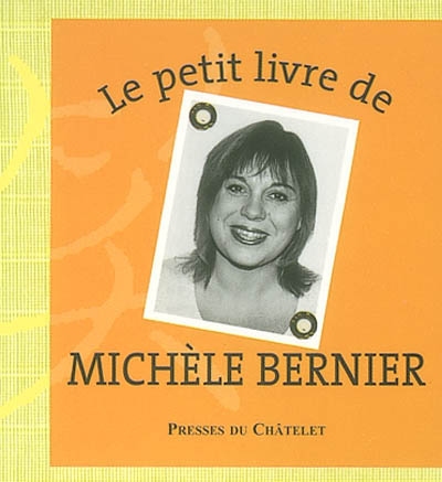Le petit livre de Michèle Bernier