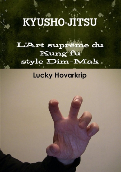Kyusho-jitsu : L'Art...