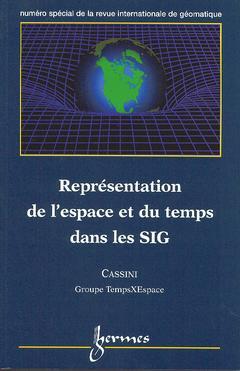 Revue internationale de géomatique, n° 9. Représentation de l'espace et du temps dans les SIG