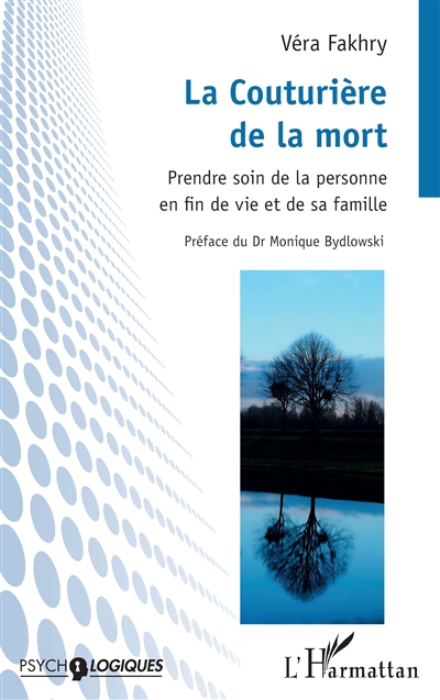 La couturière de la mort : prendre soin de la personne en fin de vie et de sa famille