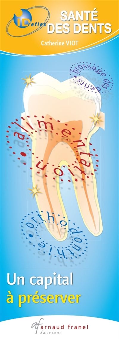 Santé des dents : un capital à préserver