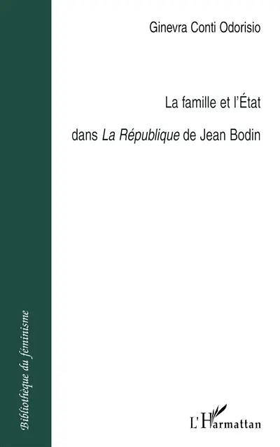 La famille et l'Etat dans la République de Jean Bodin