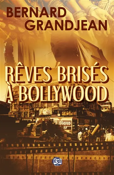 Rêves brisés à Bollywood
