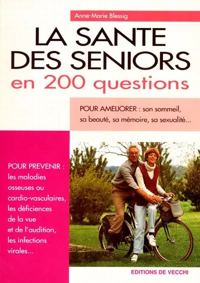 La santé des seniors en 200 questions