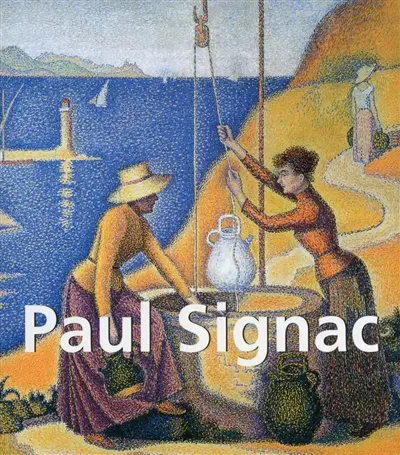 Paul Signac : 1863-1935