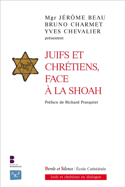 Juifs et chrétiens, face à la Shoah