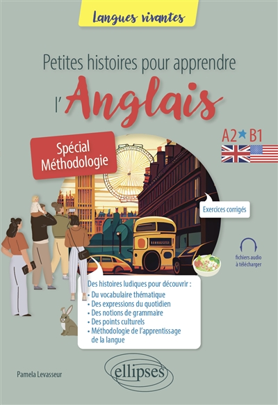 Petites histoires pour apprendre l'anglais : A2-B1 : spécial méthodologie