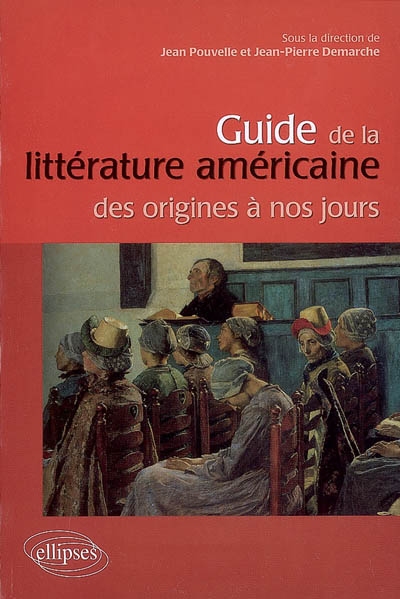 Guide de la littérature américaine des origines à nos jours