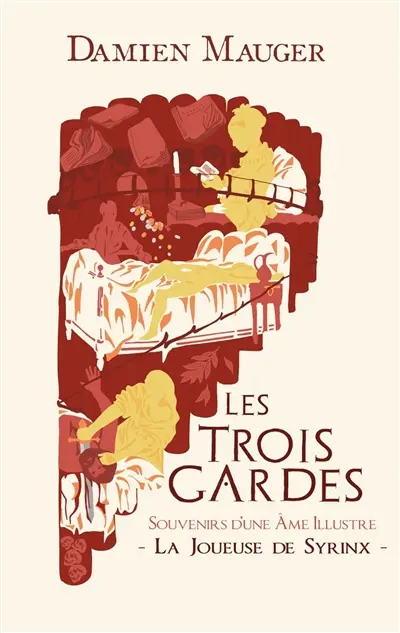 La Joueuse de Syrinx : Souvenirs d'une Ame Illustre