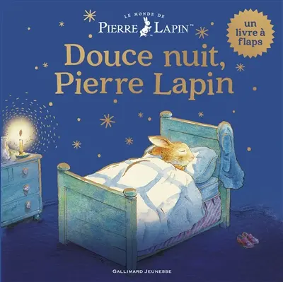 Le monde de Pierre Lapin. Douce nuit, Pierre Lapin