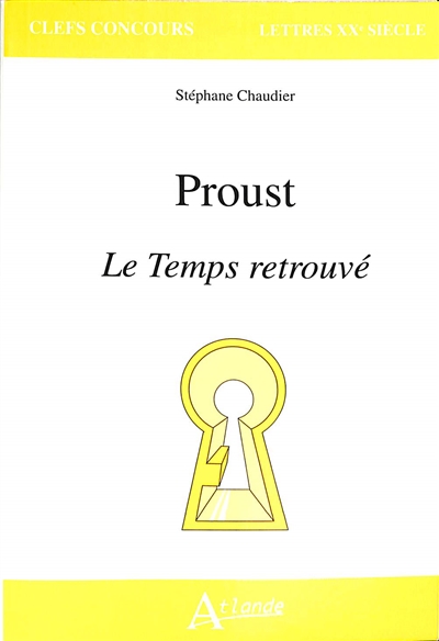 Proust, Le temps retrouvé