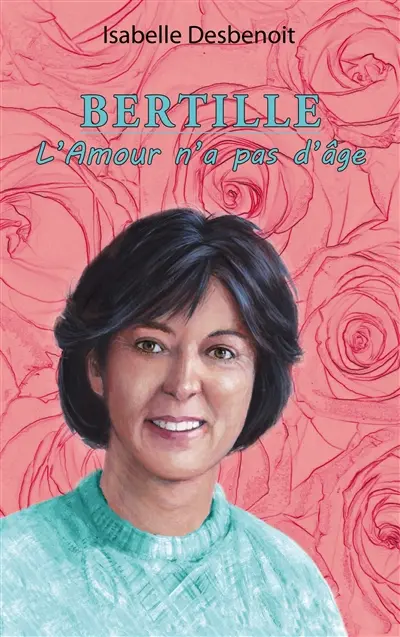 Bertille l'Amour n'a pas d'âge