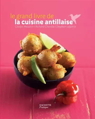 Le grand livre de la cuisine antillaise