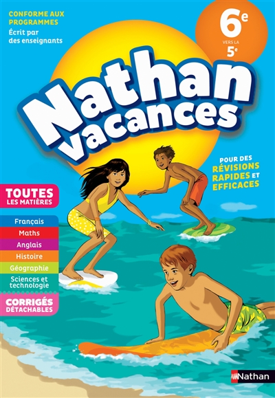 Nathan vacances, 6e vers la 5e : toutes les matières