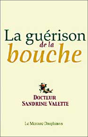 La guérison de la bouche : de la souffrance à l'amour