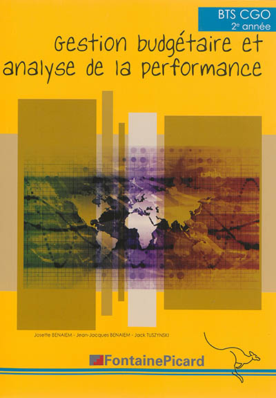 Gestion budgétaire et analyse de la performance : BTS CGO 2e année