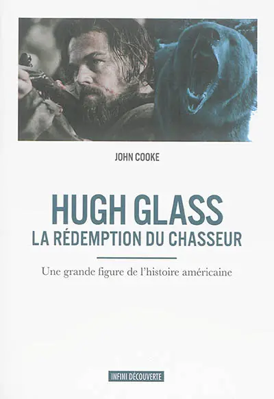 Hugh Glass : la rédemption du chasseur