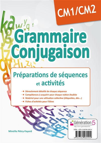 Grammaire, conjugaison, CM1-CM2 : préparations de séquences et activités