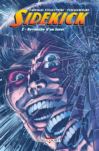 Sidekick. Vol. 2. Revanche d'un loser