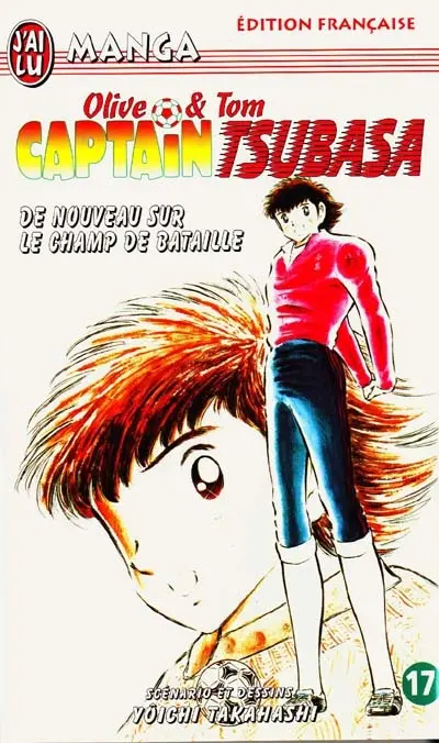 Captain Tsubasa : Olive et Tom. Vol. 17. De nouveau sur le champ de bataille