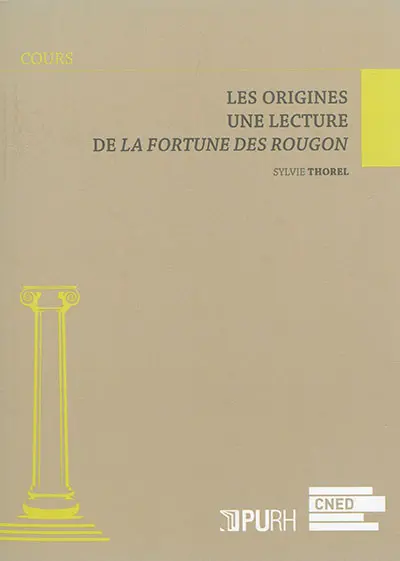 Les origines : une lecture de La fortune des Rougon