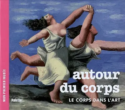 Autour du corps : le corps dans l'art