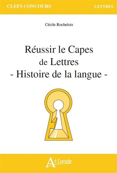 Réussir le Capes de lettres...