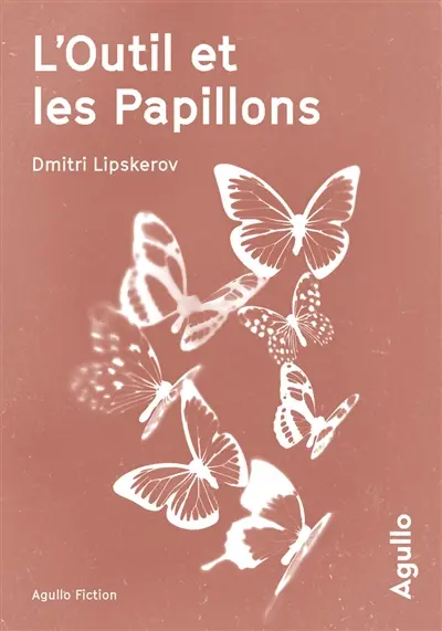 L'outil et les papillons
