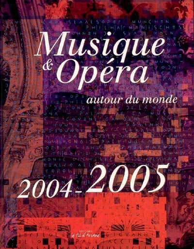Musique et opéra autour du monde, 2004-2005