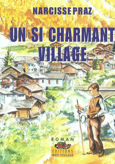 Un si charmant village...