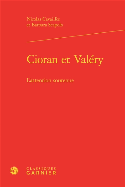 Cioran et Valéry : l'attention soutenue
