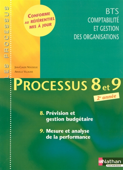 Processus 8 et 9 : prévision et gestion budgétaire, mesure et analyse de la performance, BTS CGO 2e année : livre détachable de l'élève