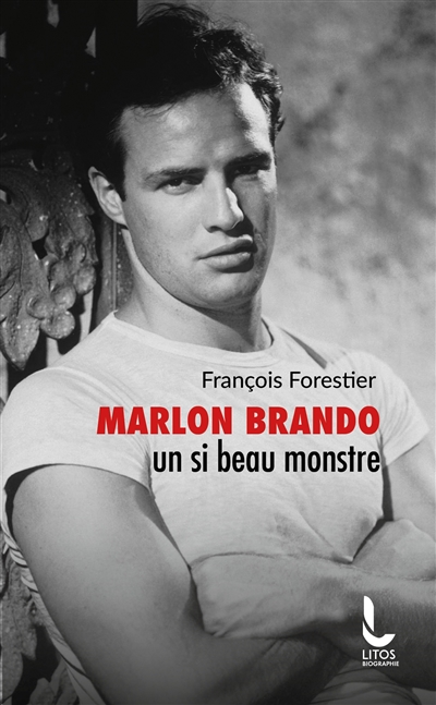 Marlon Brando : un si beau monstre