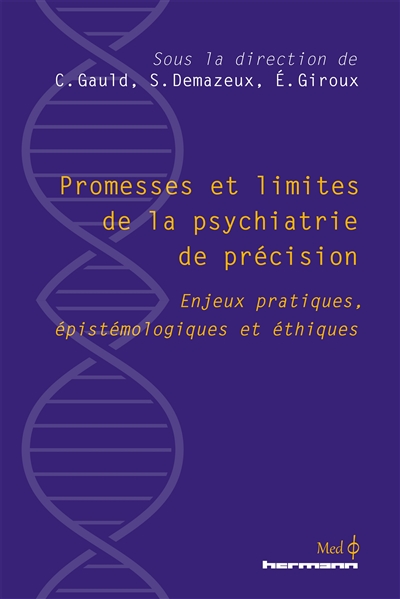 Promesses et limites de la psychiatrie de précision : enjeux pratiques, épistémologiques et éthiques