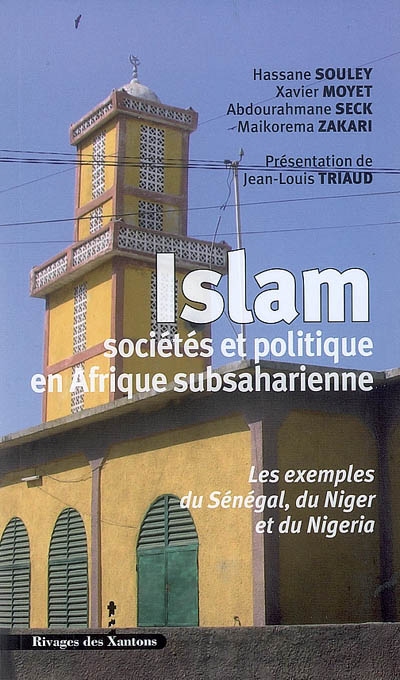 Islam, sociétés et politique en Afrique subsaharienne : les exemples du Sénégal, du Niger et du Nigeria