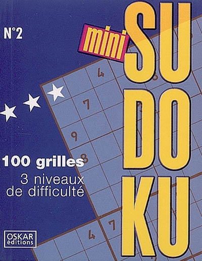Mini sudoku. Vol. 2. 100 grilles, 3 niveaux de difficulté