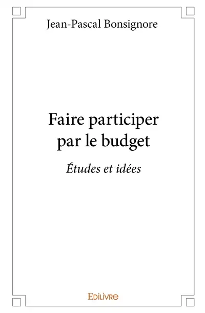 Faire participer par le budget : Etudes et idées