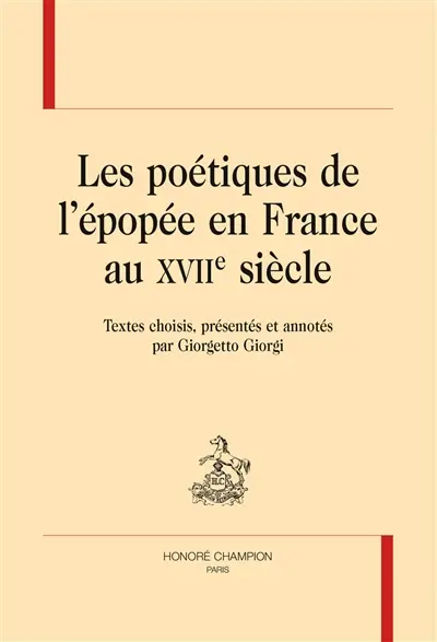 Les poétiques de l'épopée en France au XVIIe siècle