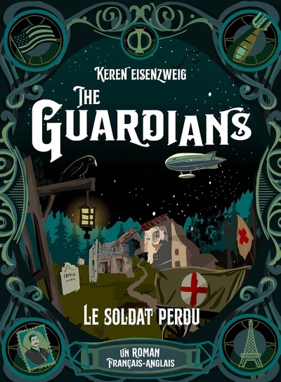 The guardians. Vol. 2. Le soldat perdu : un roman français-anglais