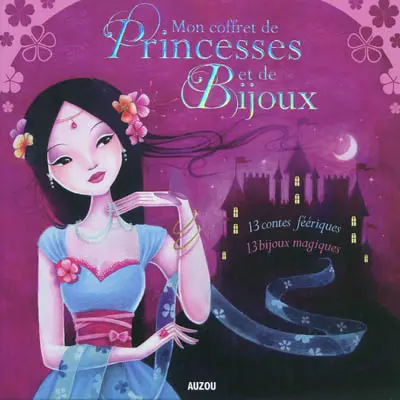 Mon coffret de princesses et de bijoux : 13 contes féériques, 13 bijoux magiques