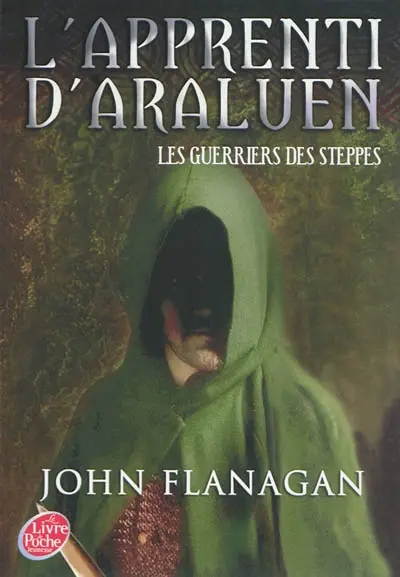 L'apprenti d'Araluen. Vol. 4. Les guerriers des steppes
