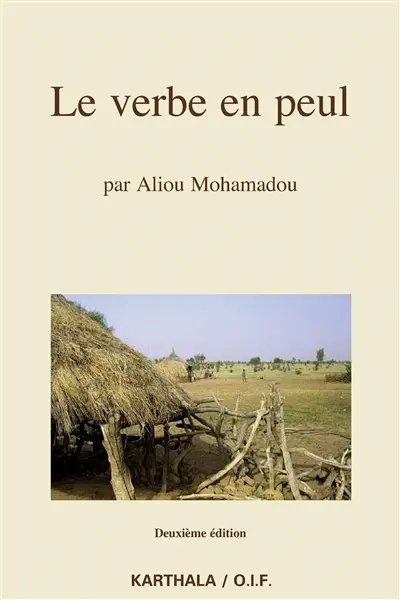 Le verbe en peul : formes et valeurs en pulaar du Fuuta-Tooro