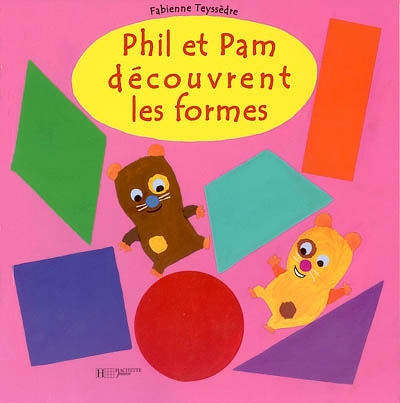 Phil et Pam découvrent les formes