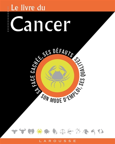 Le livre du Cancer : 22 juin-22 juillet