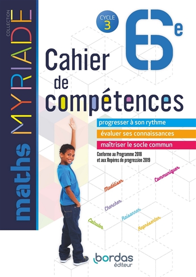 Maths 6e, cycle 3 : cahier de compétences : programme 2016