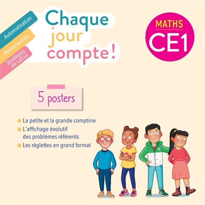 Chaque jour compte ! : maths CE1 : 5 posters avec frise petite et grande comptines