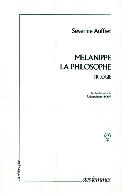 Mélanippe la philosophe : trilogie
