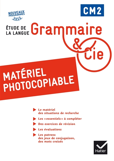 Grammaire & Cie CM2 : étude de la langue : matériel photocopiable, nouveaux programmes 2016