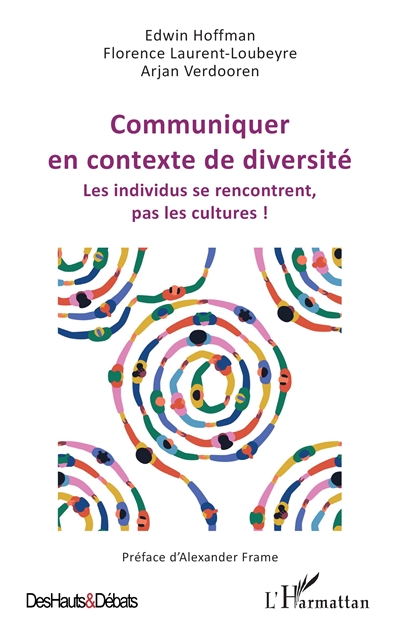 Communiquer en contexte de diversité : les individus se rencontrent, pas les cultures !